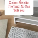 Blog Template vs Custom Website: The Truth No One Tells You