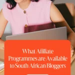 What Affiliate Programmes are Available to South African Bloggers 1 What Affiliate Programmes are Available to South African Bloggers